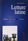 Letture latine. Con schede di verifica. Per le Scuole superiori vol.1