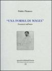 Una forma di magia. Pensieri sull'arte