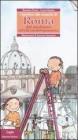 I bambini alla scoperta di Roma. Dal Medioevo all'et� contemporanea