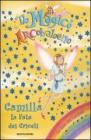 Camilla, la fata dei criceti. Il magico arcobaleno vol.26