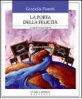 La porta della felicit�. Lo yoga in classe per educare