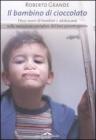 Il bambino di cioccolato Il bambino di cioccolato