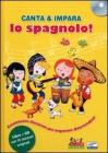 Canta e impara lo spagnolo! Con CD Audio
