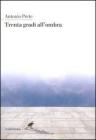Trenta gradi all'ombra