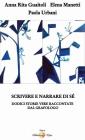 Scrivere e narrare di s�. Dodici storie vere narrate dal grafologo