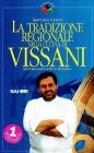 La tradizione regionale nella cucina di Vissani. Dalla trasmissione di Raiuno Unomattina