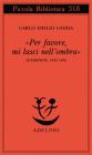 �Per favore, mi lasci nell'ombra�. Interviste 1950-1972
