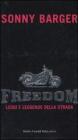 Freedom. Leggi e leggende della strada Freedom. Leggi e leggende della strada