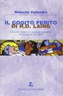 Il cogito ferito di R. D. Laing e la crisi della conoscenza scientifica del soggetto nel '900