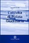 L' attivit� di polizia giudiziaria