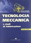 Tecnologia meccanica e studi di fabbricazione Tecnologia meccanica e studi di fabbricazione