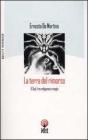 La terra del rimorso. Contributo a una storia religiosa del Sud La terra del rimorso. Contributo a una storia religiosa del Sud