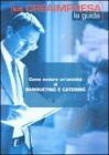 Come avviare un'attivit� di banqueting e catering. Con CD-ROM