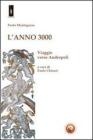 L' Anno 3000. Viaggio verso Andropoli