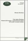 Uno stato d'animo: memoria del tempo e comportamenti urbani nel mondo comunale italiano
