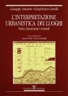 L' interpretazione urbanistica. Fonti, documenti e metodi