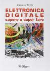 Elettronica digitale. Sapere e saper fare
