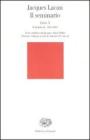 Il seminario. Libro X. L'angoscia 1962-1963