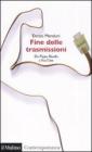 Fine delle trasmissioni. Da Pippo Baudo a youTube