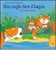 Non voglio fare il bagno
