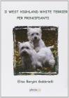 Il west highland white terrier per principianti