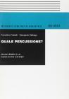 Quale percussione? Itinerari didattici in un mondo di ritmi e di timbri