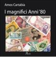 I magnifici anni 80