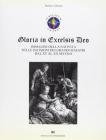 Gloria in excelsis Deo. Immagini della nativit� nelle incisioni dei grandi maestri dal XV al XX secolo