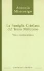 La famiglia cristiana del terzo millennio