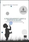 Il polo scolastico e ludico sportivo di Galliate. Sperimentazioni didattiche del Laboratorio di Costruzioni