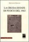La cruda estate di fuoco del 1943. Reggio citt� ignota