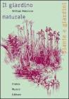 Il giardino naturale Il giardino naturale