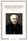 Raffaello Lambruschini. Pedagogista della libert�