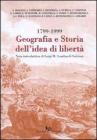 Geografia e storia dell'idea di libert� 1799-1999