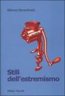Stili dell'estremismo. Critica del pensiero essenziale