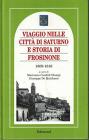 Viaggio nella citt� di Saturno e storia di Frosinone 1809-1816