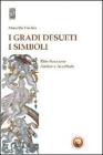 I gradi desueti. I simboli. Rito scozzese antico e accettato