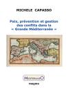 Paix, prevention et gestion des conflits dans la grande Mediterran�e