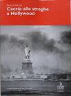 Caccia alle streghe a Hollywood