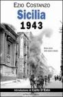 Sicilia 1943. Breve storia dello sbarco alleato Sicilia 1943. Breve storia dello sbarco alleato