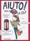 Aiuto! Sono a Londra da sola Aiuto! Sono a Londra da sola