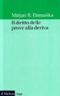 Il diritto delle prove alla deriva