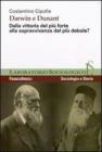 Darwin e Dunant. Dalla vittoria del pi� forte alla sopravvivenza del pi� debole?