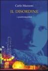 Il disordine. I postromantici