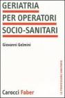 Geriatria per operatori socio-sanitari