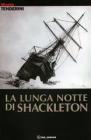 La lunga notte di Shackleton