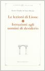Le lezioni di Lione. Istruzioni agli uomini di desiderio
