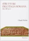 Strutture dell'Italia romana (secoli III-I a. C.) Strutture dell'Italia romana (secoli III-I a. C.)