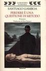 Perdere � una questione di metodo