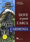 L' Armenia. Dove si pos� l'Arca